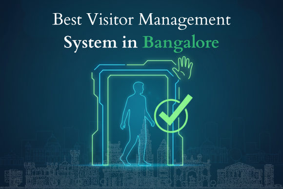 Best Visitor Management System in Bangalore 