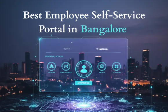Best Employee Self-Service Portal in Bangalore