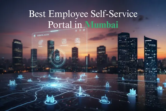 Best Employee Self-Service Portal in Mumbai